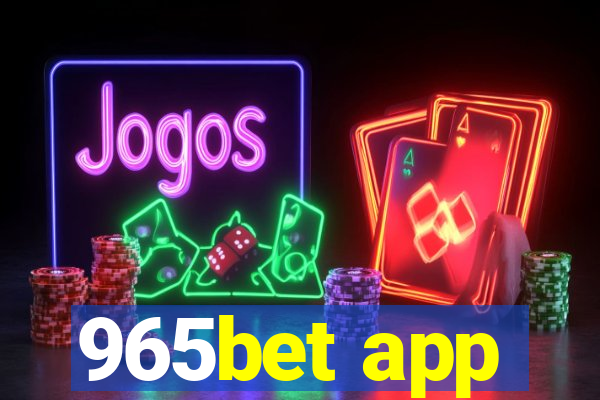 965bet app