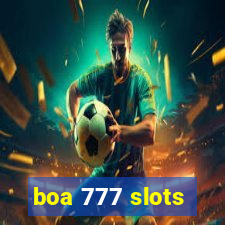 boa 777 slots