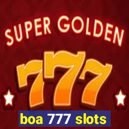 boa 777 slots