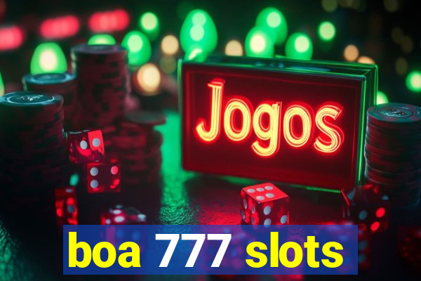 boa 777 slots