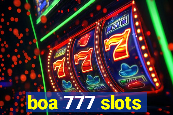 boa 777 slots