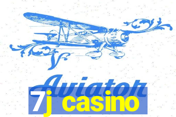 7j casino