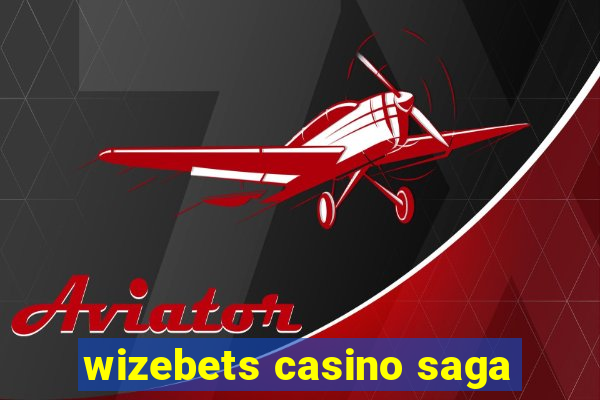 wizebets casino saga