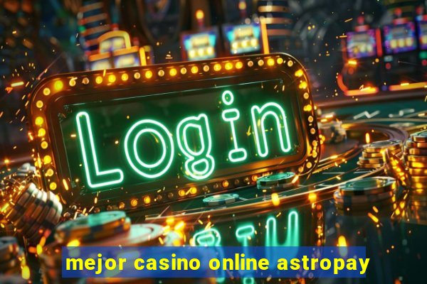 mejor casino online astropay