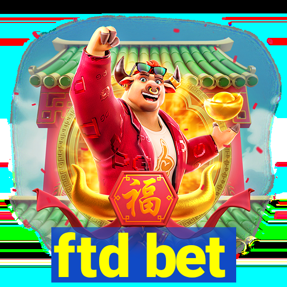 ftd bet