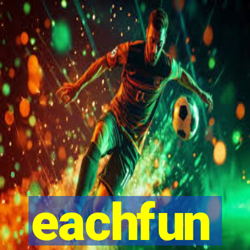 eachfun entertainment limited