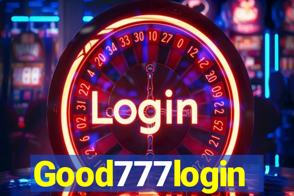 Good777login