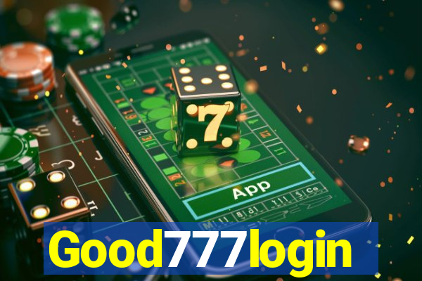 Good777login