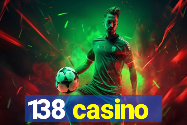 138 casino