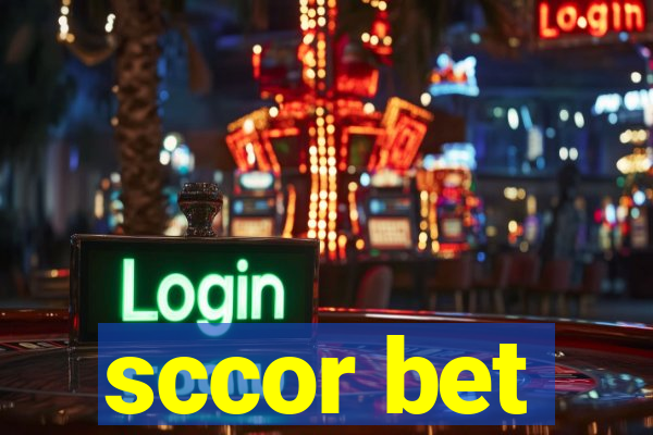 sccor bet