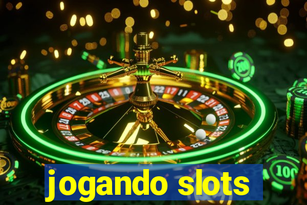 jogando slots