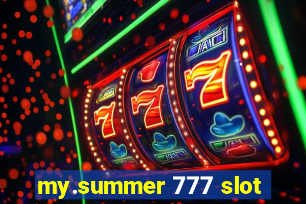 my.summer 777 slot