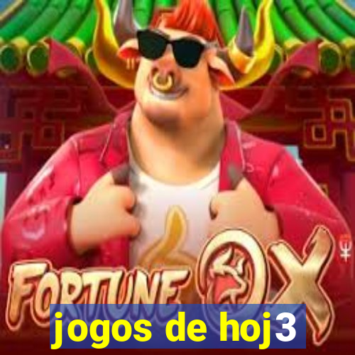 jogos de hoj3