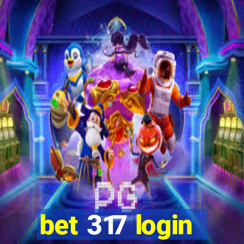 bet 317 login