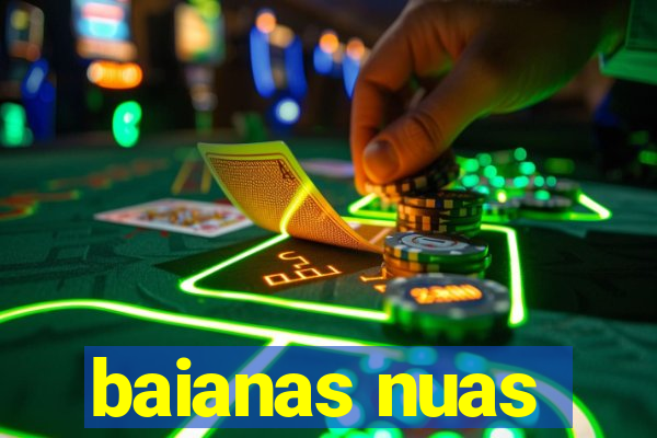 baianas nuas