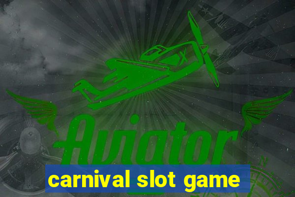 carnival slot game