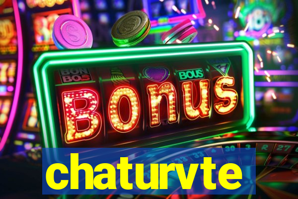 chaturvte