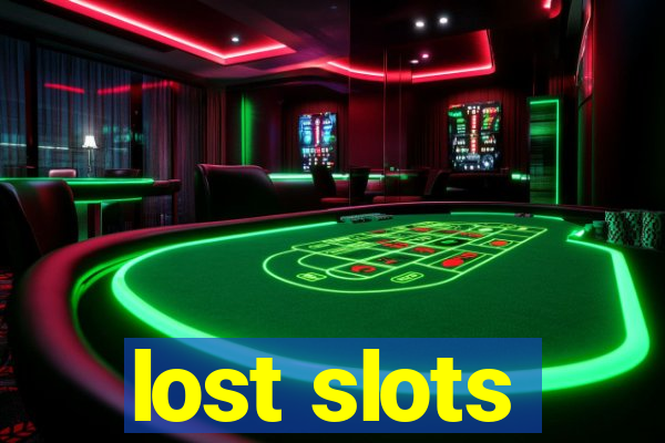 lost slots