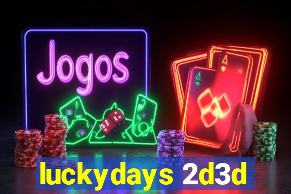 luckydays 2d3d