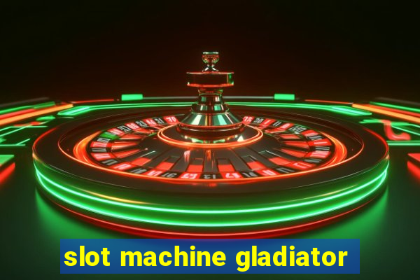 slot machine gladiator