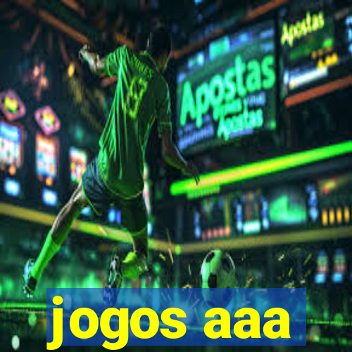 jogos aaa