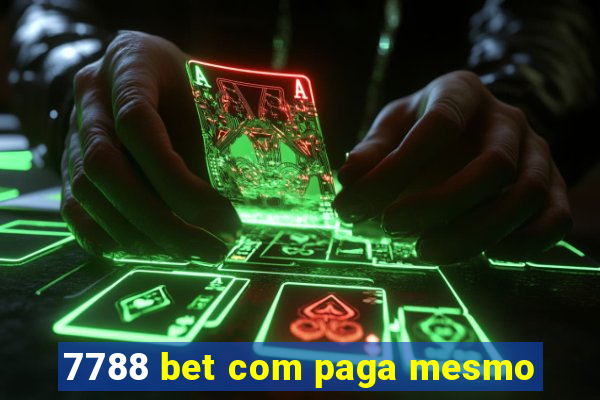 7788 bet com paga mesmo