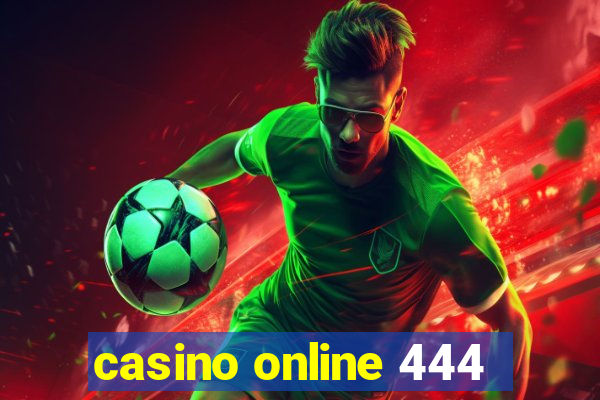 casino online 444