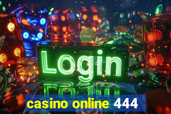 casino online 444