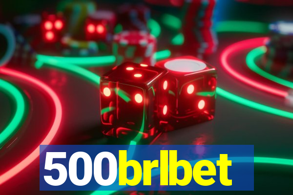 500brlbet