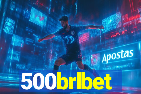 500brlbet