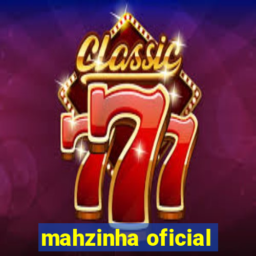 mahzinha oficial