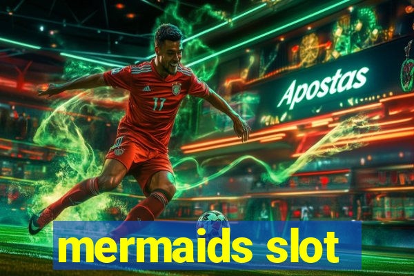 mermaids slot