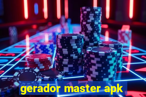 gerador master apk