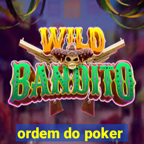 ordem do poker