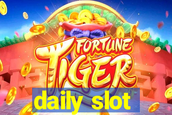 daily slot