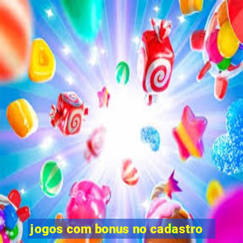 jogos com bonus no cadastro