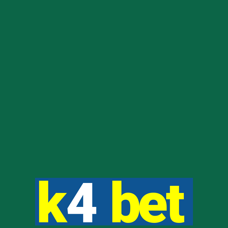 k4 bet