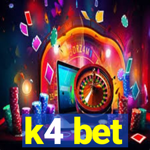 k4 bet