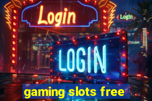 gaming slots free