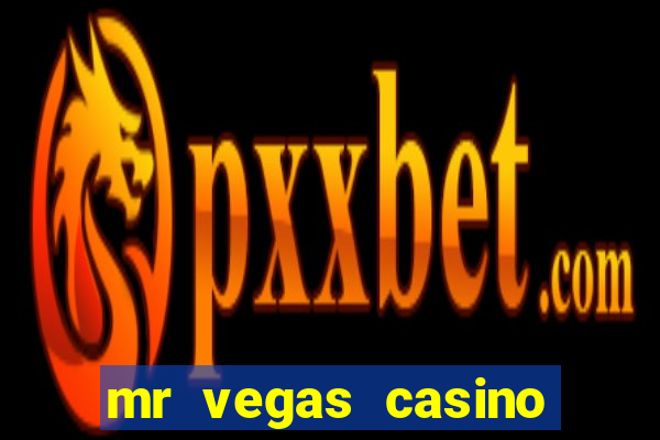 mr vegas casino review canada