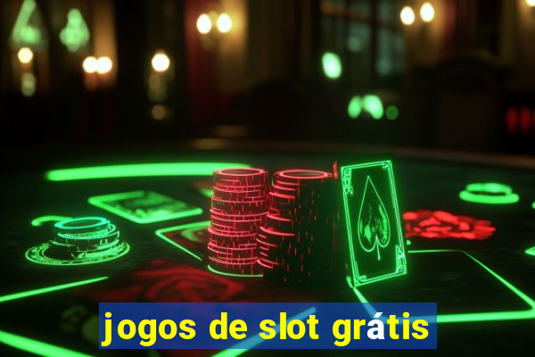 jogos de slot grátis