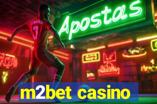 m2bet casino