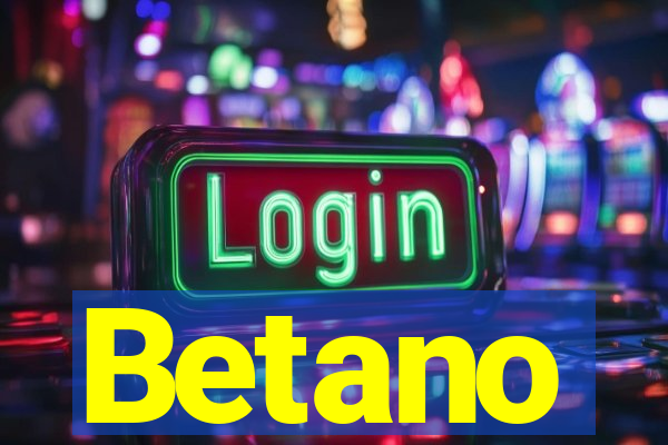 Betano