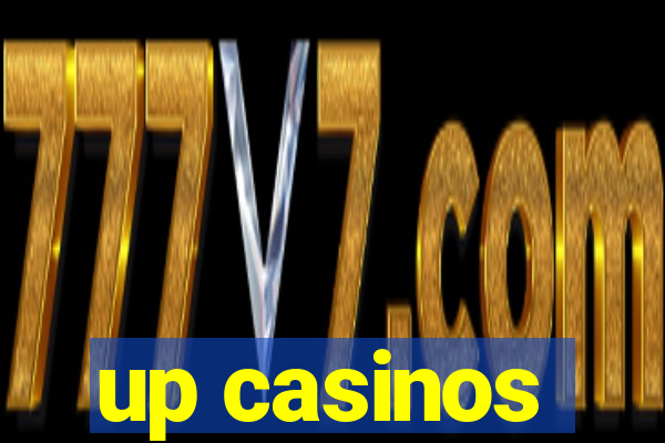 up casinos