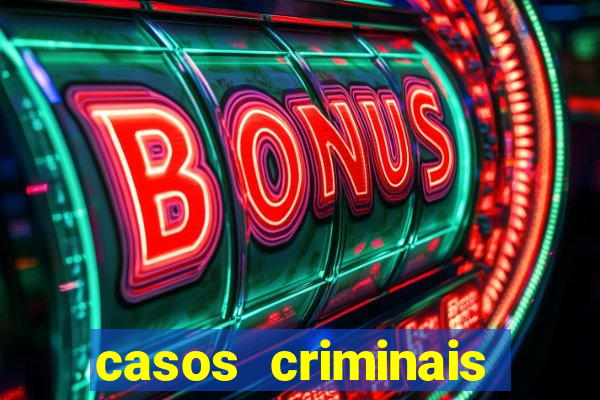 casos criminais para ler pdf