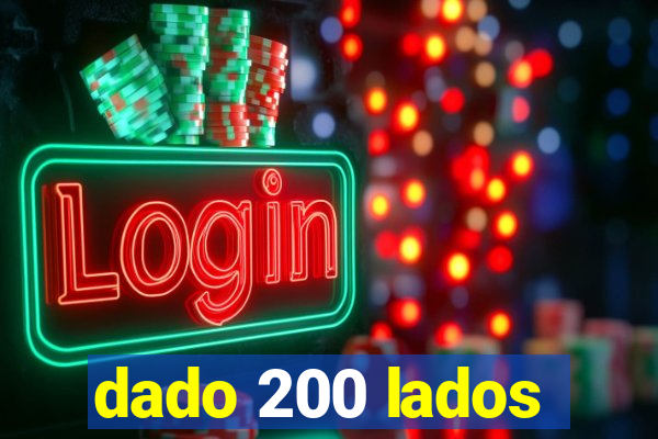 dado 200 lados