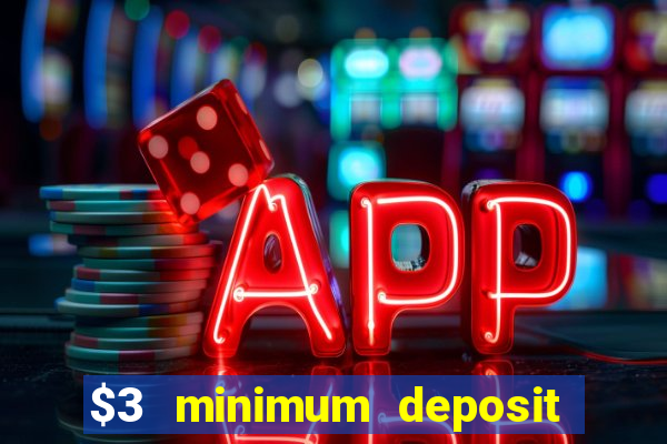 $3 minimum deposit casino australia