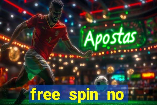 free spin no deposit slots