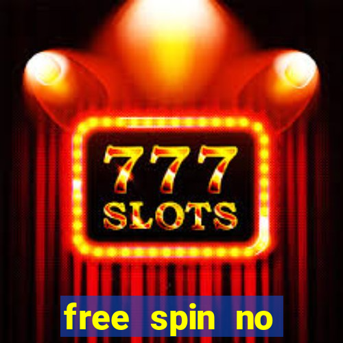 free spin no deposit slots