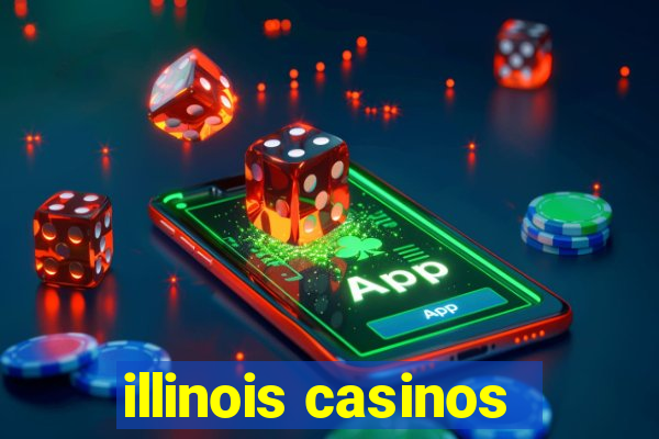 illinois casinos